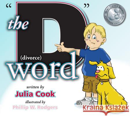 The D Word (Divorce) Cook, Julia 9781931636766 National Center for Youth Issues - książka