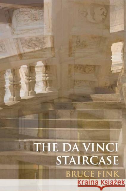 The Da Vinci Staircase: Love and Turbulence in the Loire Valley Fink, Bruce 9781912573783 Aeon Books Ltd - książka