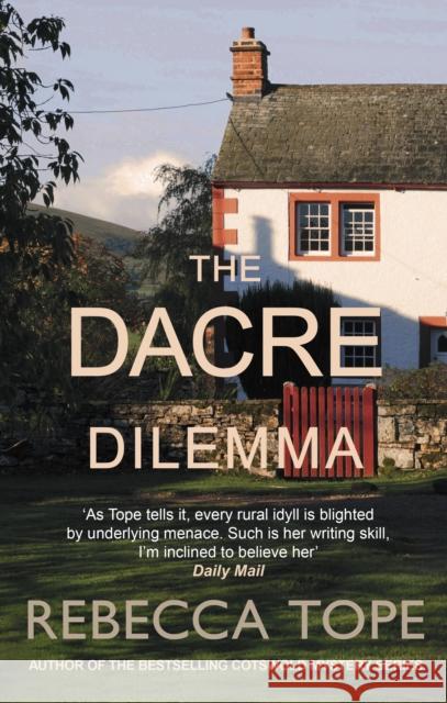 The Dacre Dilemma: The enthralling English cosy crime series Rebecca (Author) Tope 9780749032777 Allison & Busby - książka