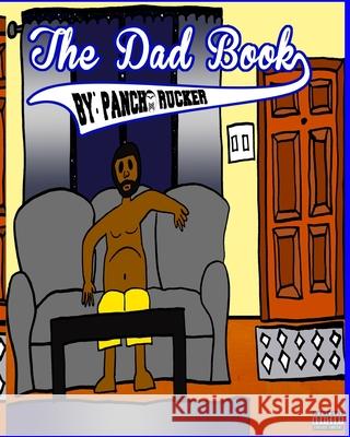 The Dad Book Pancho Rucker 9781636491325 R. R. Bowker - książka
