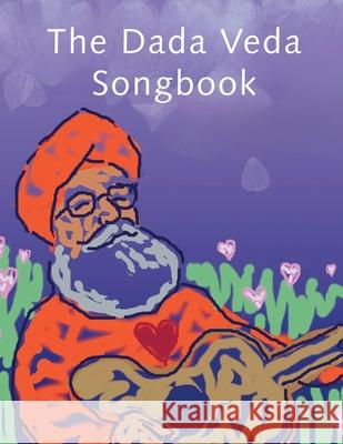 The Dada Veda Songbook Dada Vedaprajinananda 9781881717959 Innerworld Publications - książka