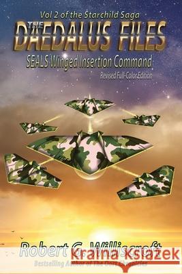The Daedalus Files: SEALS Winged Insertion Command Robert G. Williscroft 9781968367459 Starman Press - książka