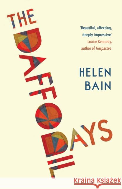 The Daffodil Days Helen Bain 9781526697714 Bloomsbury Publishing PLC - książka
