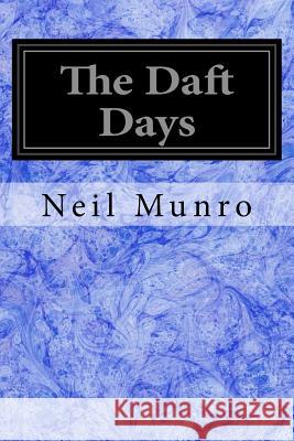 The Daft Days Neil Munro 9781978308831 Createspace Independent Publishing Platform - książka