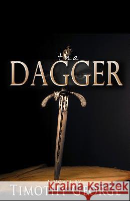 The Dagger Timothy George 9780985236427 MVP Publishing Group LLC - książka