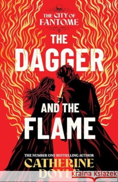 The Dagger and the Flame: Get obsessed this Christmas with the instant number one bestseller! Catherine Doyle 9781398528383 Simon & Schuster Ltd - książka