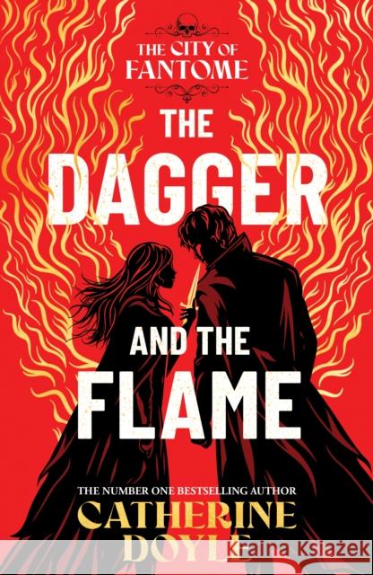 The Dagger and the Flame: The instant number one bestseller! Catherine Doyle 9781398528376 Simon & Schuster Ltd - książka