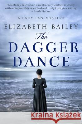 The Dagger Dance Elizabeth Bailey 9781800552135 Sapere Books - książka