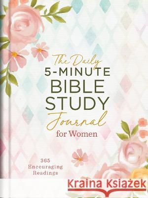 The Daily 5-Minute Bible Study Journal for Women: 365 Encouraging Readings Compiled by Barbour Staff 9781636095592 Barbour Publishing - książka