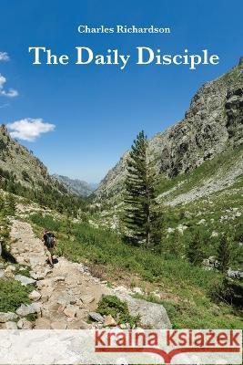 The Daily Disciple Charles Richardson   9798887382456 Trilogy Christian Publishing - książka