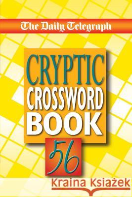 The Daily Telegraph Cryptic Crossword Book 56 Telegraph Group Limited 9781509893744  - książka