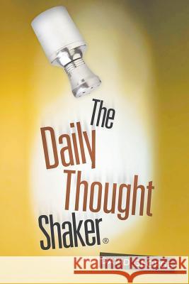 The Daily Thought Shaker David George 9781490823782 WestBow Press - książka