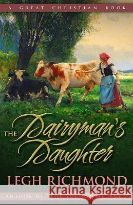 The Dairyman's Daughter Legh Richmond Michael Rotolo Michael Rotolo 9781610101752 Great Christian Books - książka
