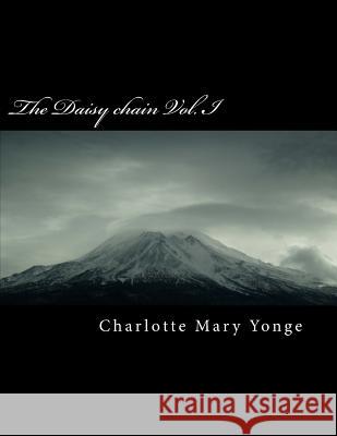 The Daisy Chain Vol. I Charlotte Mar 9781985718845 Createspace Independent Publishing Platform - książka