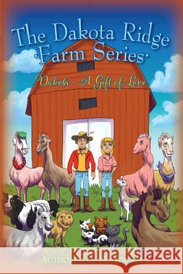 The Dakota Ridge Farm Series: Dakota - A Gift of Love M. Younsi Robyn Ringler Brian A 9781495462993 Createspace - książka