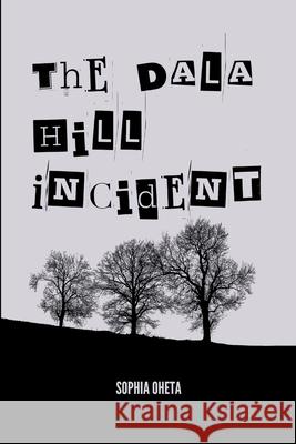 The Dala Hill Incident Oheta Sophia 9787515033679 OS Pub - książka