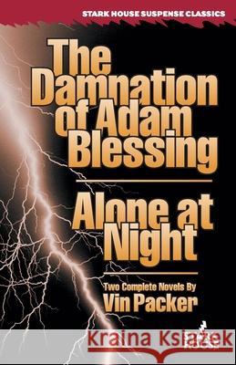 The Damnation of Adam Blessing / Alone at Night Packer, Vin 9780974943862 Stark House Press - książka