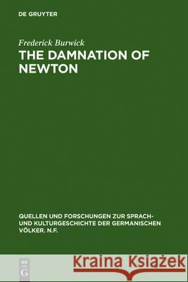 The Damnation of Newton Burwick, Frederick 9783110107654 Walter de Gruyter & Co - książka