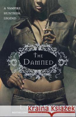 The Damned: A Vampire Huntress Legend Banks, L. A. 9780312336240 St. Martin's Griffin - książka