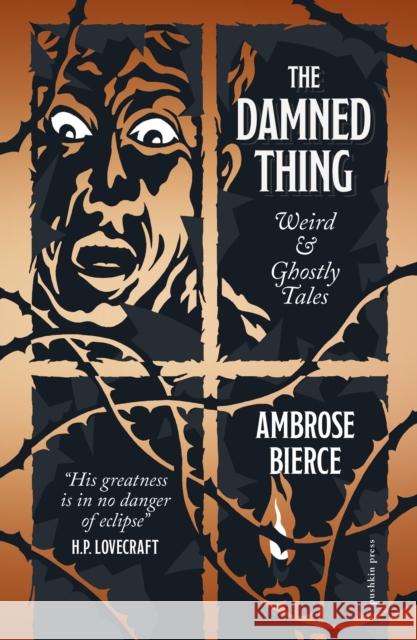 The Damned Thing: Weird and Ghostly Tales Ambrose Bierce 9781805331100 Pushkin Press - książka