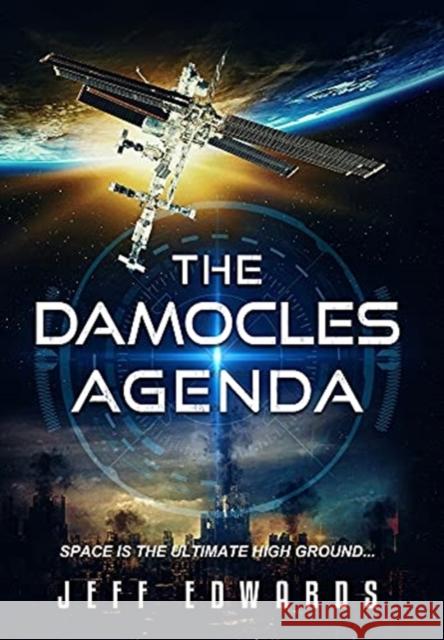 The Damocles Agenda Jeff Edwards 9781640621312 Braveship Books - książka