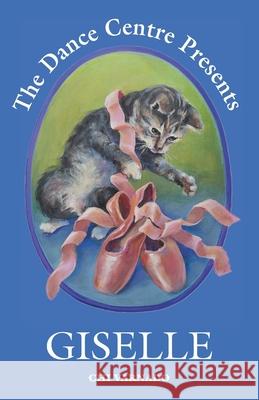 The Dance Centre Presents Giselle Chi Varnado 9781734142303 Cheryl Varnado - książka