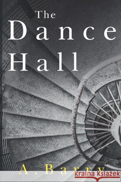 The Dance Hall A. Barry 9781903136751 Chimera - książka