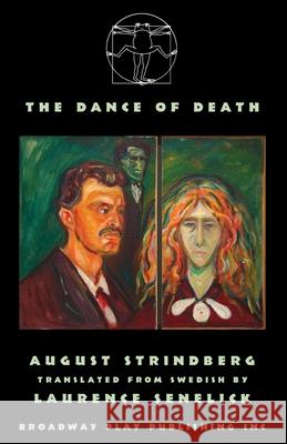 The Dance of Death August Strindberg, Laurence Senelick 9780881458923 Broadway Play Publishing - książka
