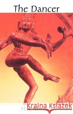 The Dancer H. N. Madden 9781553692645 Trafford Publishing - książka