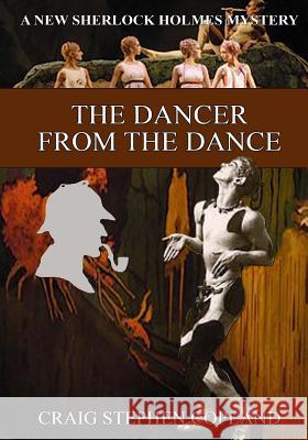 The Dancer from the Dance - LARGE PRINT: A New Sherlock Holmes Mystery Copland, Craig Stephen 9781724286833 Createspace Independent Publishing Platform - książka