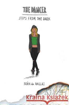 The Dancer. Steps From The Dark De Gallai, Sean 9781514607053 Createspace - książka