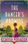 The Dancer's Promise Olivia Horrox 9781471415814 Bonnier Books Ltd