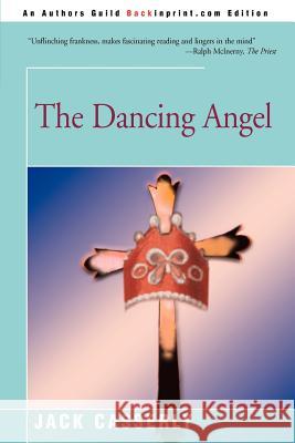 The Dancing Angel Jack Casserly 9780595150151 Backinprint.com - książka