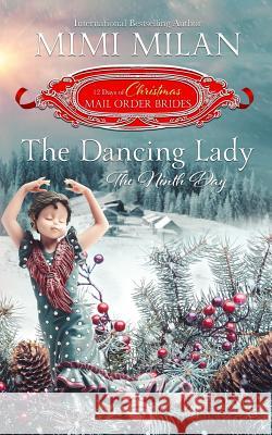 The Dancing Lady: The Ninth Day Mimi Milan 9781947391888 Eaton House - książka