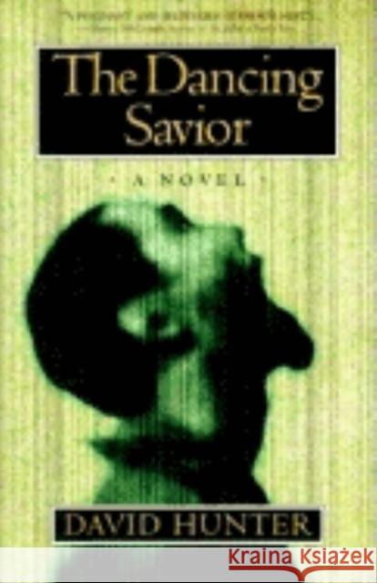 The Dancing Savior David Hunter 9781681629216 Cumberland House Publishing - książka