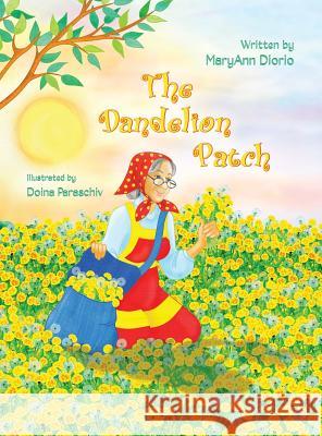 The Dandelion Patch Maryann Diorio 9780930037475 Maryann Diorio Enterprises, LLC - książka