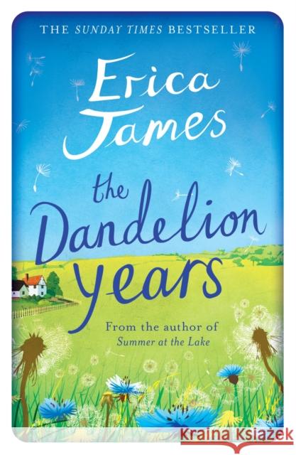 The Dandelion Years Erica James 9781409146131 Orion Publishing Co - książka