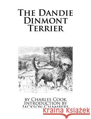 The Dandie Dinmont Terrier Charles Cook Jackson Chambers 9781532979484 Createspace Independent Publishing Platform - książka