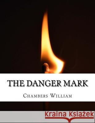 The Danger Mark Chambers Robert William 9781500986797 Createspace - książka