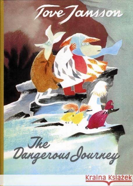 The Dangerous Journey Tove Jansson 9780954899592 Sort of Books - książka