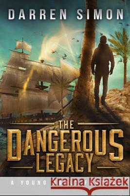 The Dangerous Legacy Darren Simon 9781944056162 Tell-Tale Publishing Group - książka