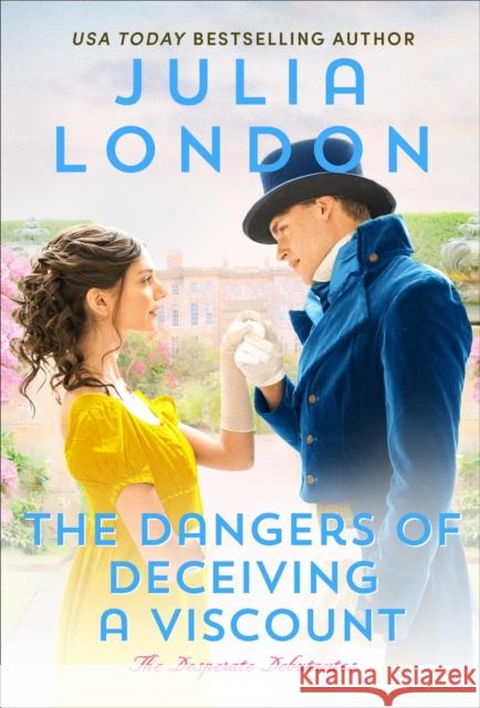 The Dangers of Deceiving a Viscount Julia London 9781668004760 Pocket Books - książka