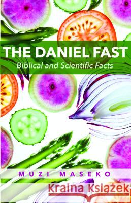 The Daniel Fast Muzi Maseko 9781532631504 Wipf & Stock Publishers - książka