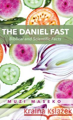 The Daniel Fast Muzi Maseko 9781532631528 Wipf & Stock Publishers - książka