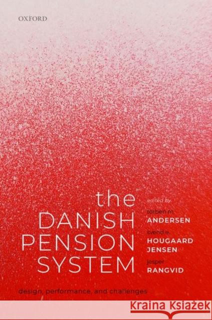 The Danish Pension System: Design, Performance, and Challenges  9780198867425 Oxford University Press - książka