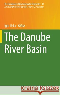 The Danube River Basin Igor Liska 9783662477380 Springer - książka