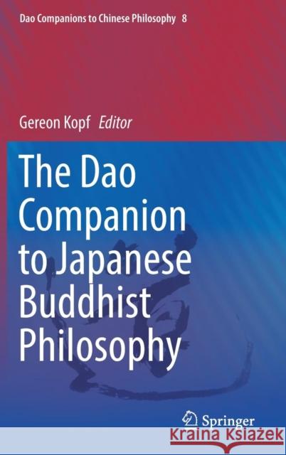 The DAO Companion to Japanese Buddhist Philosophy Kopf, Gereon 9789048129232  - książka