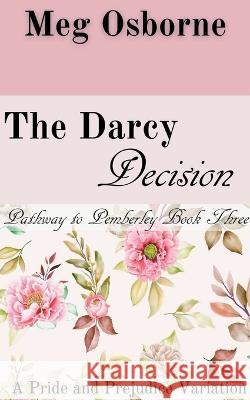 The Darcy Decision Meg Osborne   9798223322115 Meg Osborne - książka