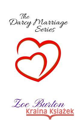 The Darcy Marriage Series Zoe Burton 9781981890965 Createspace Independent Publishing Platform - książka