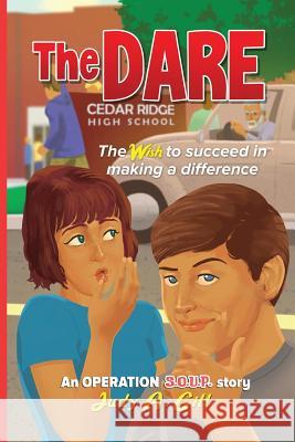 The Dare: The WISH to succeed in making a difference Judy A. Gill 9781732393653 Judy A. Gill - książka